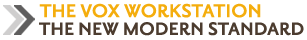 The Vox Workstation, The New Modern Standard